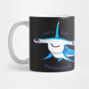 Let's get Hammered Hammerhead Shark Mug